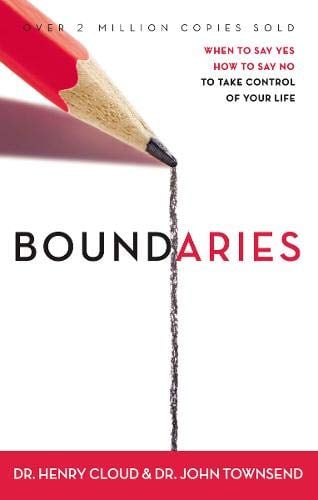 Book Cover Boundaries: When to Say Yes, How to Say No to Take Control of Your Life