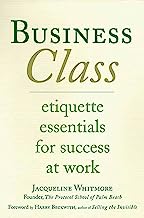 Book Cover Business Class: Etiquette Essentials for Success at Work