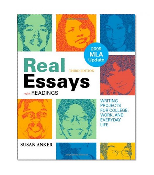 Book Cover Real Essays with Readings with 2009 MLA Update: Writing Projects for College, Work, and Everyday Life