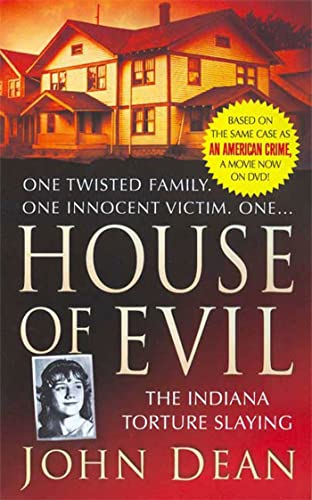Book Cover House of Evil: The Indiana Torture Slaying (St. Martin's True Crime Library)