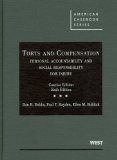 Book Cover Torts and Compensation, Personal Accountability and Social Responsibility for Injury (American Casebook Series)