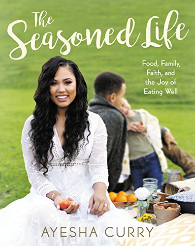 Book Cover The Seasoned Life: Food, Family, Faith, and the Joy of Eating Well