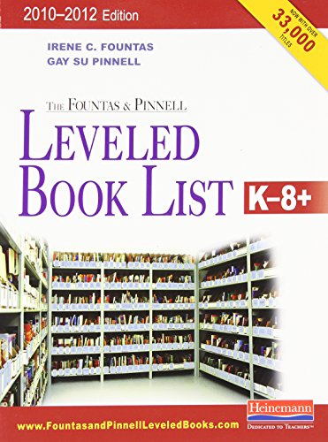 Book Cover The Fountas & Pinnell Leveled Book List, K-8+: 2010-2012 Edition, Print Version