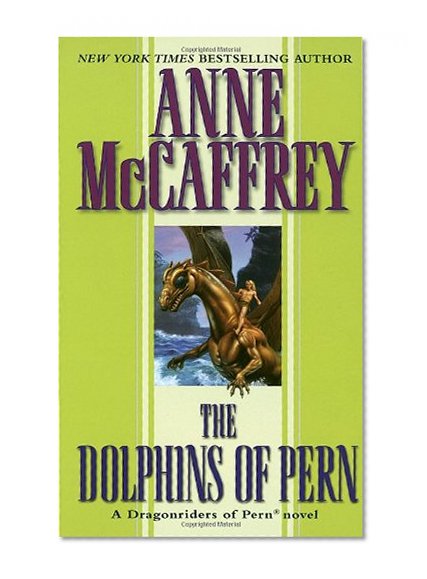 Book Cover The Dolphins of Pern (Dragonriders of Pern)