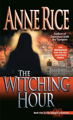 Book Cover The Witching Hour (Lives of Mayfair Witches)
