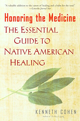 Book Cover Honoring the Medicine: The Essential Guide to Native American Healing