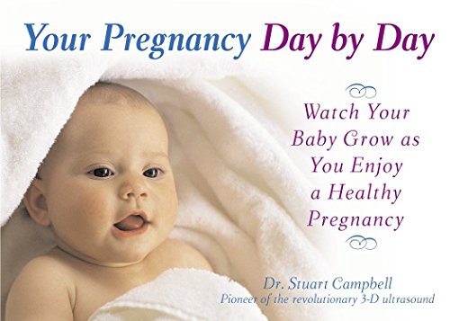 Book Cover Your Pregnancy Day by Day: Watch Your Baby Grow as You Enjoy a Healthy Pregnancy