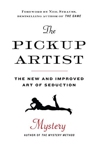 Book Cover The Pickup Artist: The New and Improved Art of Seduction