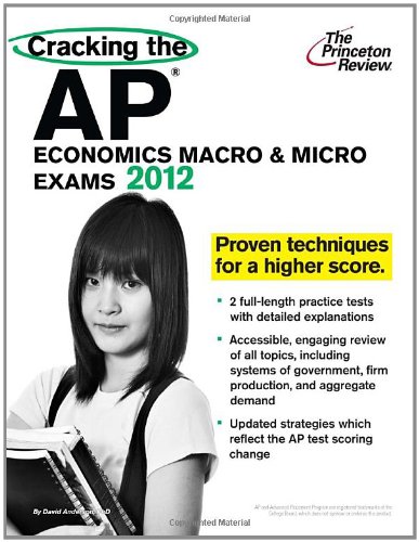Book Cover Cracking the AP Economics Macro & Micro Exams, 2012 Edition (College Test Preparation)
