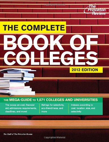 Book Cover The Complete Book of Colleges, 2012 Edition (College Admissions Guides)