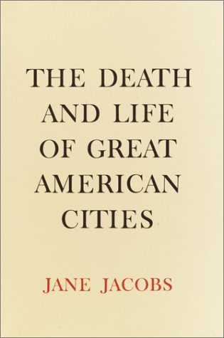 Book Cover The Death and Life of Great American Cities