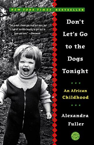 Book Cover Don't Let's Go to the Dogs Tonight: An African Childhood