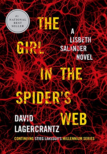 Book Cover The Girl in the Spider's Web: A Lisbeth Salander novel, continuing Stieg Larsson's Millennium Series