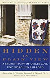 Book Cover Hidden in Plain View: A Secret Story of Quilts and the Underground Railroad