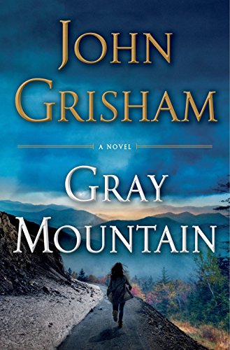 Book Cover Gray Mountain: A Novel