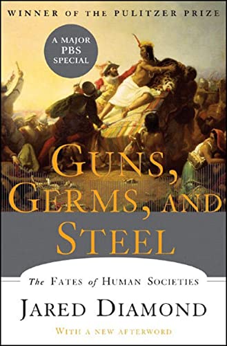 Book Cover Guns, Germs, and Steel: The Fates of Human Societies