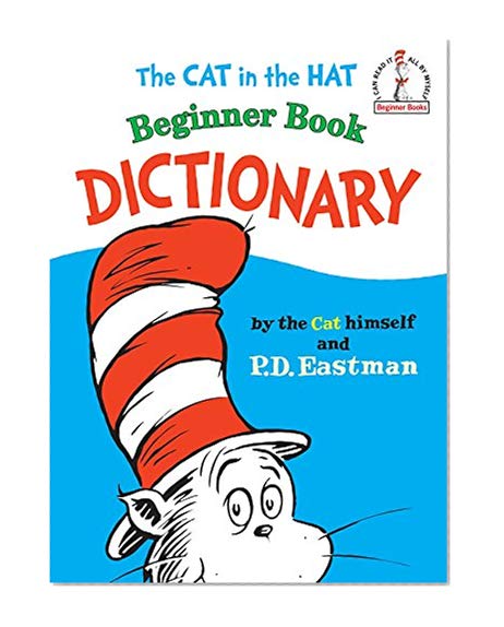 Book Cover The Cat in the Hat Beginner Book Dictionary (I Can Read It All by Myself Beginner Books)