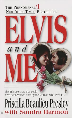 Book Cover Elvis and Me: The True Story of the Love Between Priscilla Presley and the King of Rock N' Roll