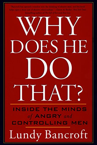 Book Cover Why Does He Do That?: Inside the Minds of Angry and Controlling Men
