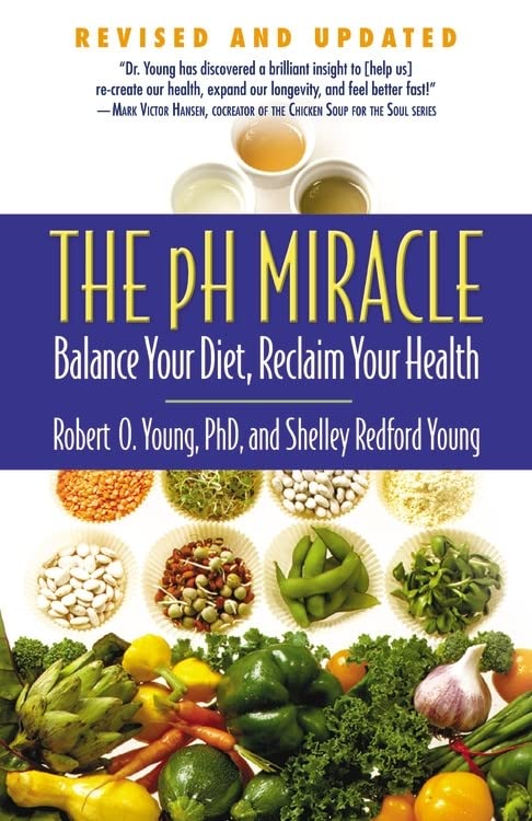 Book Cover The pH Miracle: Balance Your Diet, Reclaim Your Health