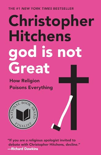 Book Cover God Is Not Great: How Religion Poisons Everything