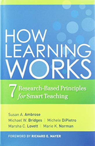 Book Cover How Learning Works: Seven Research-Based Principles for Smart Teaching
