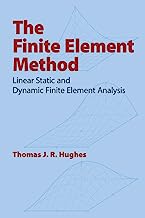 Book Cover The Finite Element Method: Linear Static and Dynamic Finite Element Analysis (Dover Civil and Mechanical Engineering)