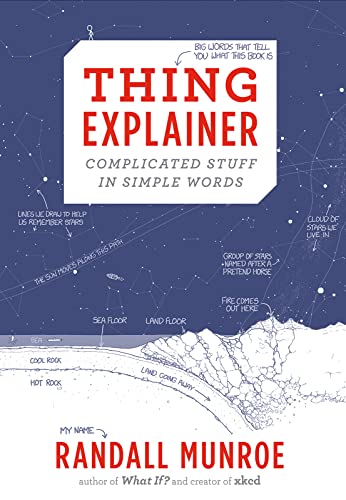 Book Cover Thing Explainer: Complicated Stuff in Simple Words
