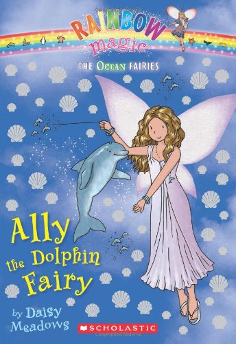 Book Cover Ocean Fairies #1: Ally the Dolphin Fairy: A Rainbow Magic Book
