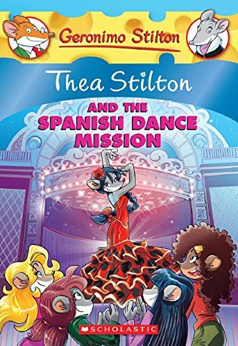Book Cover Thea Stilton and the Spanish Dance Mission: A Geronimo Stilton Adventure (Thea Stilton)