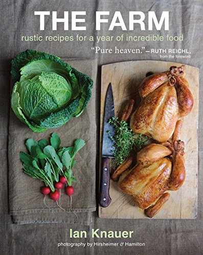 Book Cover The Farm: Rustic Recipes for a Year of Incredible Food