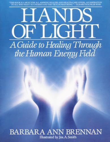 Book Cover Hands of Light: A Guide to Healing Through the Human Energy Field