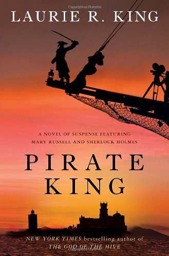 Book Cover Pirate King: A novel of suspense featuring Mary Russell and Sherlock Holmes (Russell & Holmes, Book 11)
