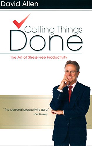 Book Cover Getting Things Done: The Art of Stress-Free Productivity