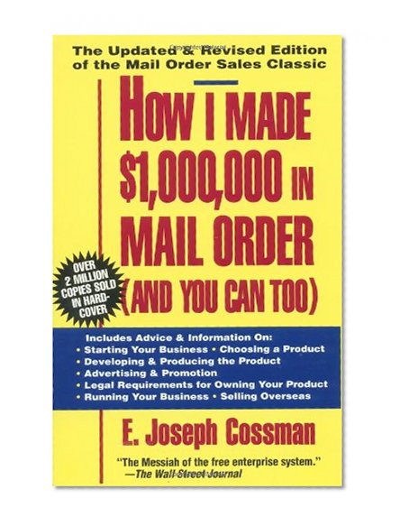 Book Cover How I Made $1,000,000 in Mail Order-and You Can Too!