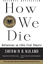 Book Cover How We Die: Reflections on Life's Final Chapter, New Edition