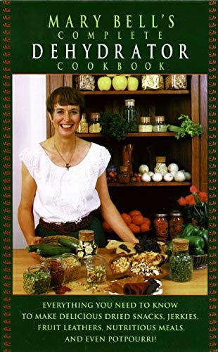 Book Cover Mary Bell's Complete Dehydrator Cookbook