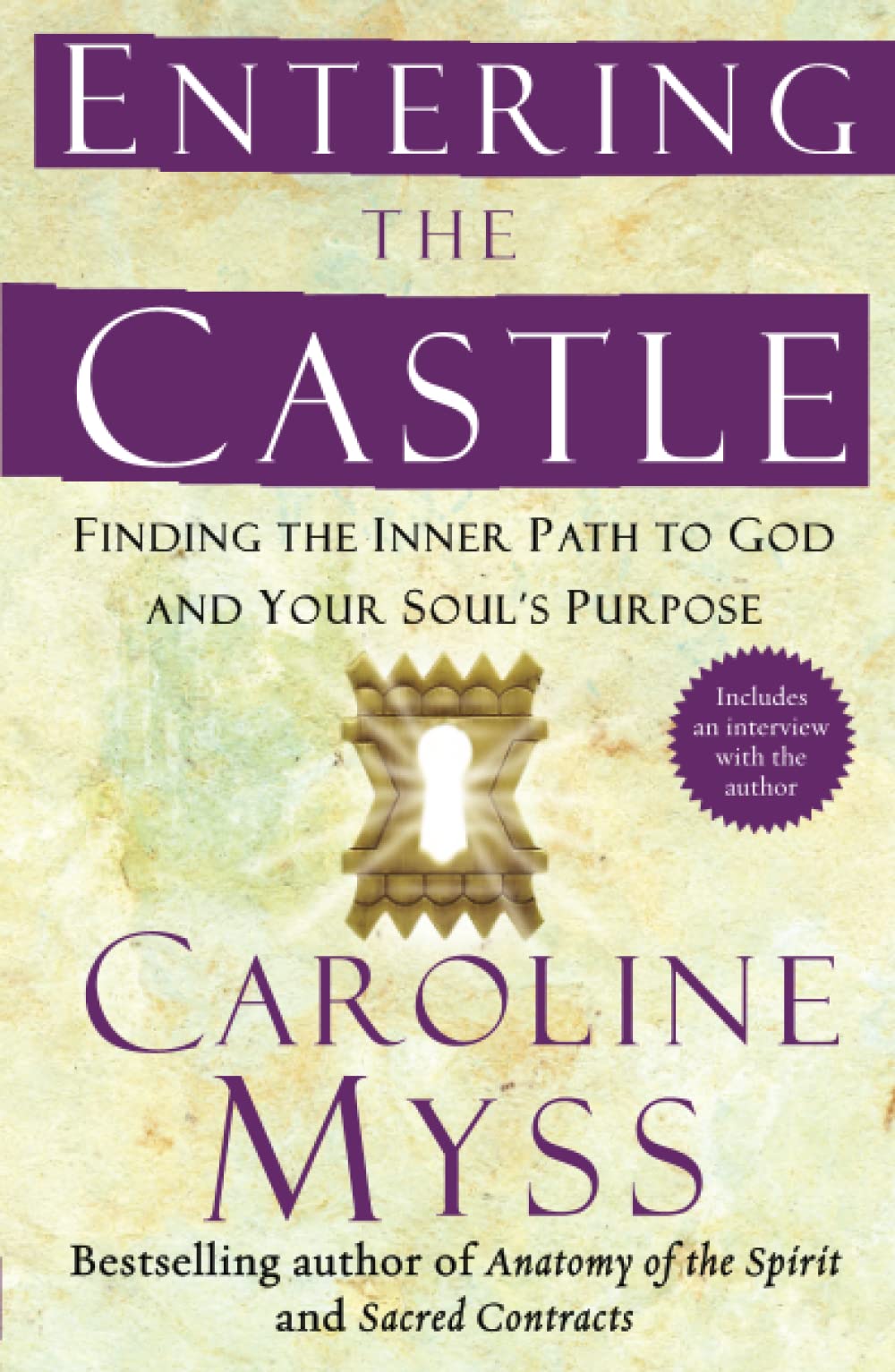 Book Cover Entering the Castle: Finding the Inner Path to God and Your Soul's Purpose