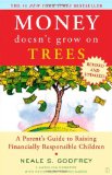 Book Cover Money Doesn't Grow On Trees: A Parent's Guide to Raising Financially Responsible Children