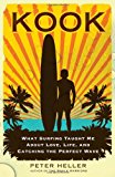 Book Cover Kook: What Surfing Taught Me About Love, Life, and Catching the Perfect Wave