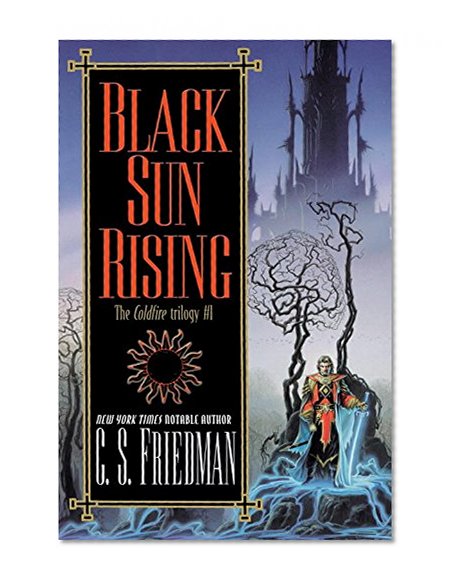 Book Cover Black Sun Rising: The Coldfire Trilogy #1