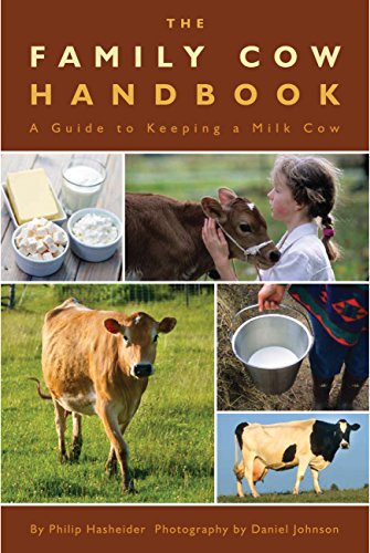 Book Cover The Family Cow Handbook: A Guide to Keeping a Milk Cow
