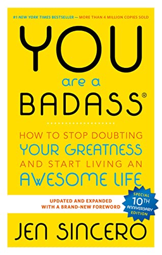 Book Cover You Are a Badass: How to Stop Doubting Your Greatness and Start Living an Awesome Life