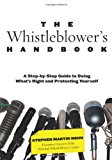 Book Cover The Whistleblower's Handbook: A Step-by-Step Guide to Doing What's Right and Protecting Yourself