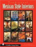 Book Cover Traditional Mexican Style Interiors (Schiffer Design Book)