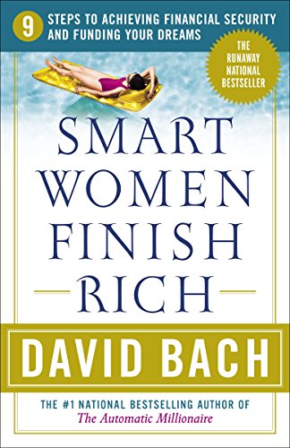 Book Cover Smart Women Finish Rich: 9 Steps to Achieving Financial Security and Funding Your Dreams