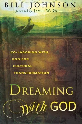 Book Cover Dreaming with God: Secrets to Redesigning Your World Through God's Creative Flow