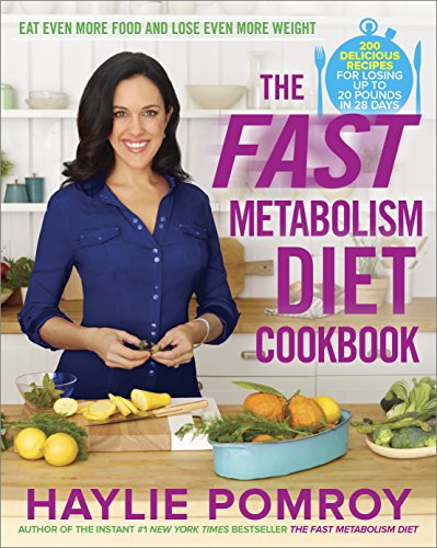 Book Cover The Fast Metabolism Diet Cookbook: Eat Even More Food and Lose Even More Weight