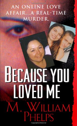 Book Cover Because You Loved Me (Pinnacle True Crime)
