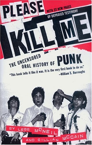 Book Cover Please Kill Me: The Uncensored Oral History of Punk